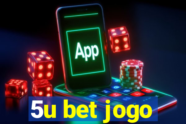 5u bet jogo